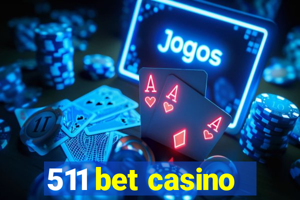 511 bet casino